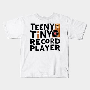 The Miniature Record Player Kids T-Shirt